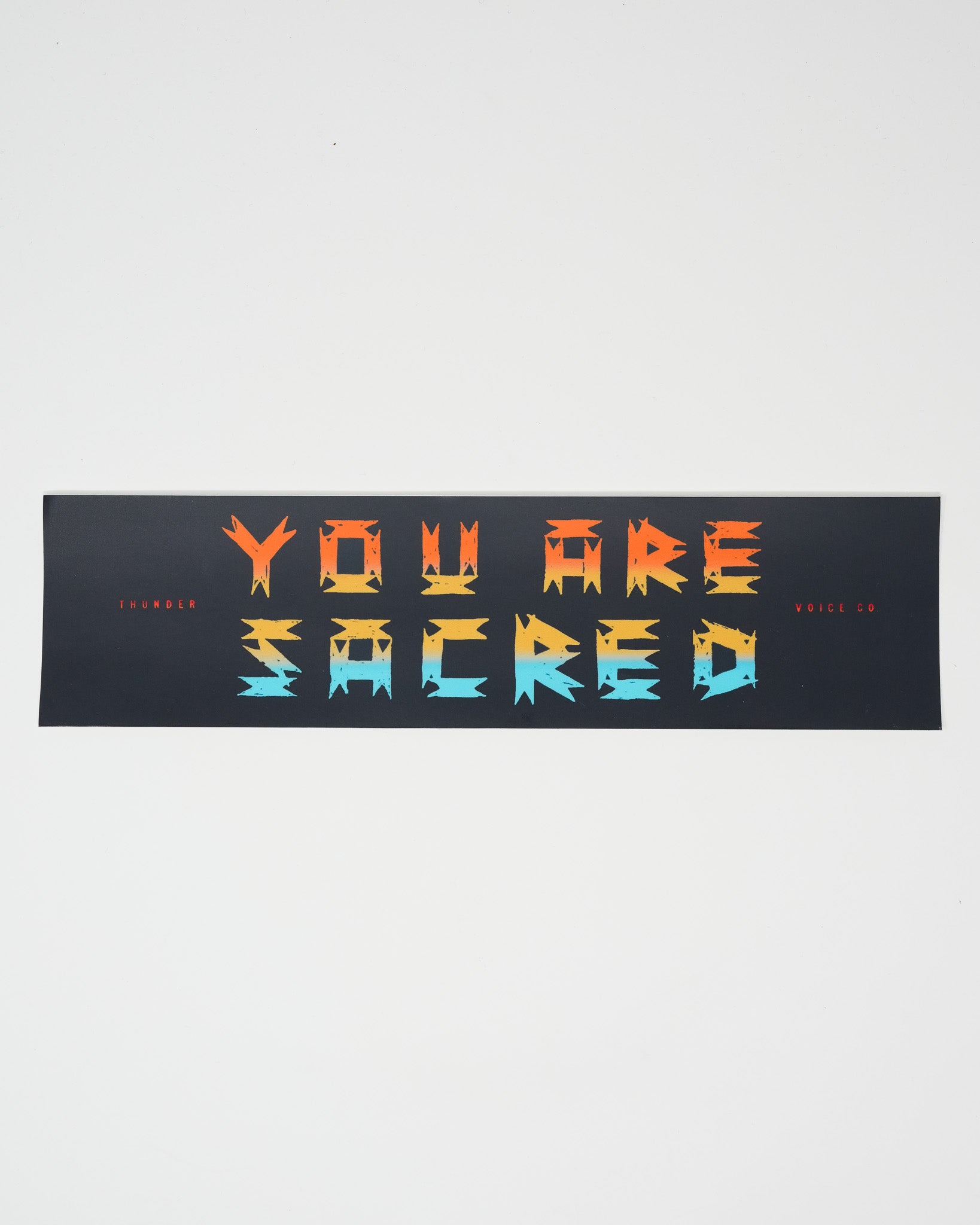 TVC "You Are Sacred" - Bumper Stickers